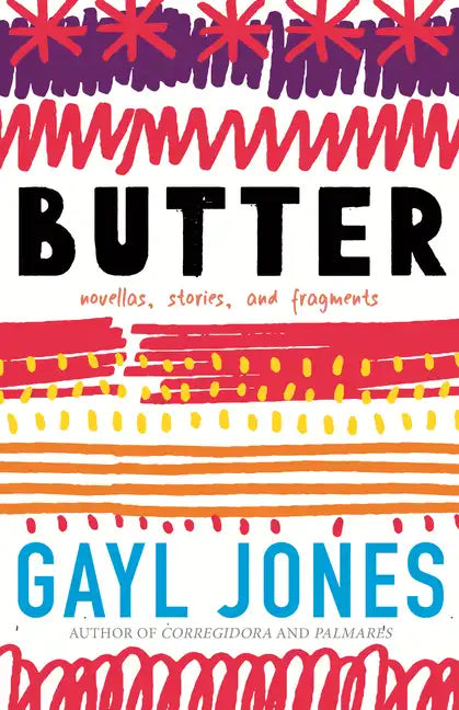 Butter: Novellas, Stories, and Fragments - Hardcover