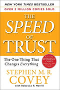 The Speed of Trust: The One Thing That Changes Everything - Hardcover