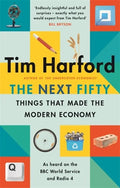 The Next Fifty Things That Made the Modern Economy - Paperback