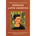 Ten Notable Women of Modern Latin America - Paperback