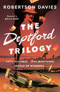 The Deptford Trilogy: Fifth Business; The Manticore; World of Wonders - Paperback