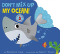 Don't Mix Up My Ocean! - Board Book