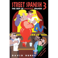 Street Spanish 3: The Best of Naughty Spanish - Paperback
