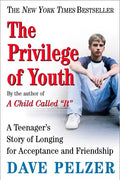 The Privilege of Youth: A Teenager's Story of Longing for Acceptance and Friendship - Paperback