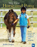 My First Horse and Pony Book: From Breeds and Bridles to Jodhpurs and Jumping - Hardcover