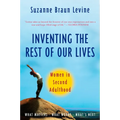 Inventing the Rest of Our Lives: Women in Second Adulthood - Paperback