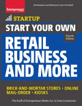 Start Your Own Retail Business and More: Brick-And-Mortar Stores - Online - Mail Order - Kiosks - Paperback