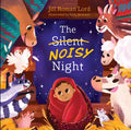 The Silent Noisy Night - Board Book