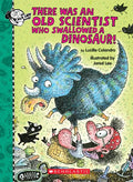 There Was an Old Scientist Who Swallowed a Dinosaur! - Hardcover