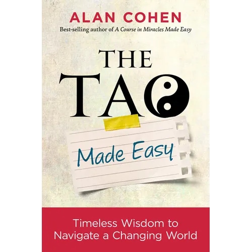 The Tao Made Easy: Timeless Wisdom to Navigate a Changing World - Paperback