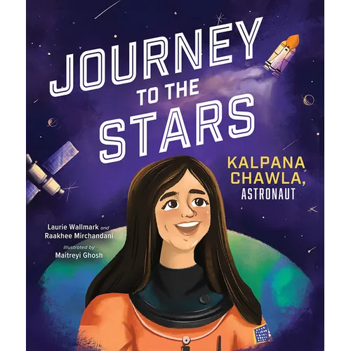 Journey to the Stars: Kalpana Chawla, Astronaut - Hardcover