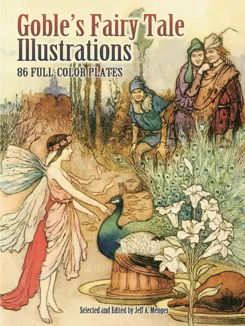 Goble's Fairy Tale Illustrations: 86 Full-Color Plates - Paperback