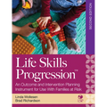 Life Skills Progression, 2e: An Outcome and Intervention Planning Instrument for Use with Families at Risk - Paperback