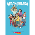 Apachurrada: Una Novela Gr?fica (Squished: A Graphic Novel) - Paperback