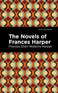 The Novels of Frances Harper - Paperback