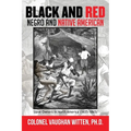 Black and Red: Negro and Native American: Slave Owners in North America (1655-1865) - Hardcover