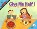 Give Me Half!: Understanding Halves - Hardcover