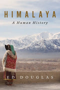 Himalaya: A Human History - Hardcover