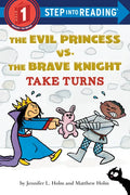 The Evil Princess vs. the Brave Knight: Take Turns - Paperback