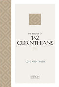The Books of 1 & 2 Corinthians (2020 Edition): Love and Truth - Paperback