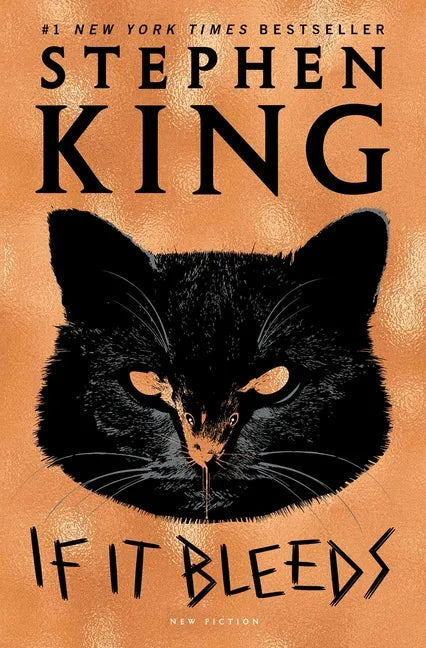 If It Bleeds: Mr. Harrigan's Phone, the Life of Chuck, If It Bleeds, Rat - Paperback