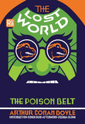 The Lost World and the Poison Belt - Paperback