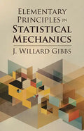 Elementary Principles in Statistical Mechanics - Paperback