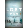 The Lost Men: The Harrowing Saga of Shackleton's Ross Sea Party - Paperback