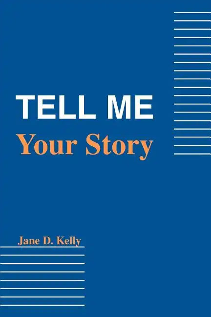 Tell Me Your Story - Paperback
