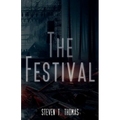 The Festival: A Psychological Thriller Novella - Paperback