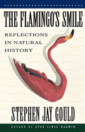The Flamingo's Smile: Reflections in Natural History - Paperback