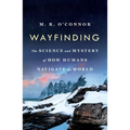 Wayfinding: The Science and Mystery of How Humans Navigate the World - Paperback