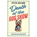 Death at the Dog Show: an absolutely gripping cozy mystery filled with twists and turns - Paperback