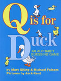 Q Is for Duck: An Alphabet Guessing Game - Paperback