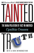 Tainted Truth: The Manipulation of Fact in America - Paperback