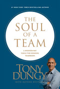 The Soul of a Team: A Modern-Day Fable for Winning Teamwork - Hardcover