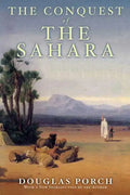 The Conquest of the Sahara: A History - Paperback