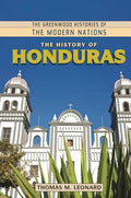 The History of Honduras - Hardcover