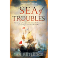 Sea of Troubles: The European Conquest of the Islamic Mediterranean and the Origins of the First World War - Hardcover
