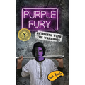 Purple Fury: Rumbling with the Warriors - Hardcover