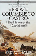 From Columbus to Castro: The History of the Caribbean 1492-1969 - Paperback