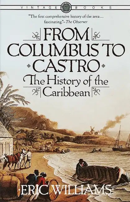 From Columbus to Castro: The History of the Caribbean 1492-1969 - Paperback