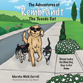 The Adventures of Rembrandt the Tuxedo Cat: Shows Lucky, the Blind Dog, How to Get Home - Paperback
