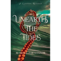 Unearth the Tides: A Retelling of 20,000 Leagues Under the Sea - Paperback