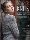 Designer Knits: Sarah Hatton & Martin Storey: 22 Handknit Designs for Him & Her - Paperback