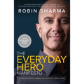 The Everyday Hero Manifesto: Activate Your Positivity, Maximize Your Productivity, Serve the World - Paperback