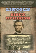 Lincoln and the Sioux Uprising of 1862 - Paperback