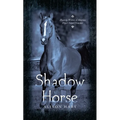 Shadow Horse - Paperback