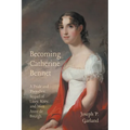Becoming Catherine Bennet: A Pride and Prejudice Sequel of Lizzy, Kitty, and Miss Anne de Bourgh - Paperback