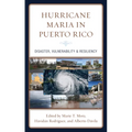 Hurricane Maria in Puerto Rico: Disaster, Vulnerability & Resiliency - Paperback